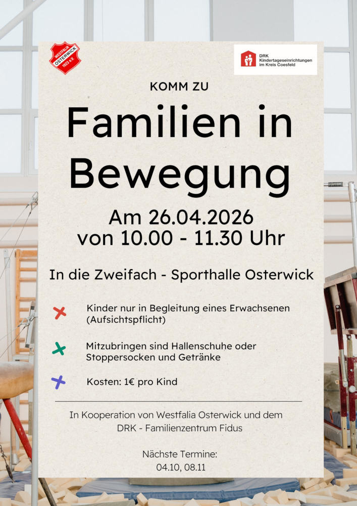Am 26. April 2026 heißt es wieder „Familien in Bewegung“ in der Zweifach-Sporthalle Osterwick. Von 10:00 bis 11:30 Uhr können Kinder gemeinsam mit einem Erwachsenen nach Herzenslust toben, spielen und sich ausprobieren. Hallenschuhe oder Stoppersocken sowie ein Getränk sollten im Gepäck sein. Für nur 1 Euro pro Kind erwartet die Familien ein fröhliches Bewegungsangebot, organisiert von Westfalia Osterwick und dem DRK-Familienzentrum Fidus. Wer nicht dabei sein kann, hat an den Terminen 4. Oktober und 8. November weitere Gelegenheiten.